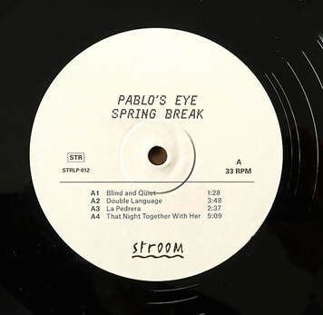 Spring Break - Pablo's Eye LP
